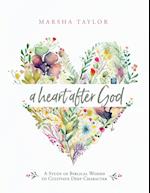 A Heart After God