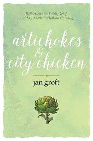 Artichokes & City Chicken