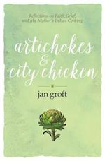 Artichokes & City Chicken