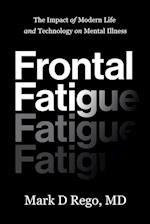 Frontal Fatigue