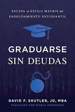 Graduarse Sin Deudas