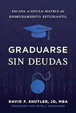 Graduarse Sin Deudas