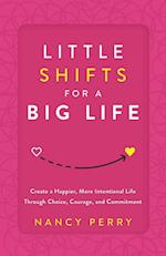 Little Shifts for a Big Life