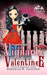 Vigilante at Valentine: A Paranormal Mystery Romance 