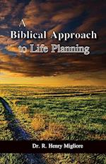 A Biblical Approach to Life Planning