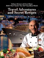 My Travel Adventures and Secret Recipes: Culinary Adventures with Secret Recipes