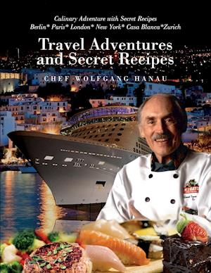 My Travel Adventures and Secret Recipes