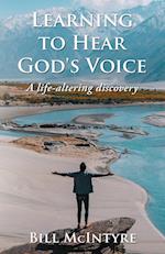 LEARNING TO HEAR GOD'S VOICE