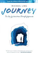 Journey - The Story of Perseverance Through Forgiveness 