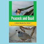 Peacock and Quail