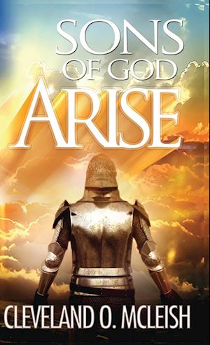 Sons Of God, Arise