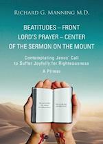 Beatitudes - Front Lord's Prayer - Center of the Sermon on the Mount 