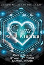 Kismet and Kisses