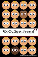 How to live in Denmark