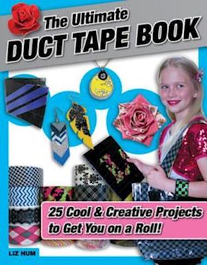 Ultimate Duct Tape Book