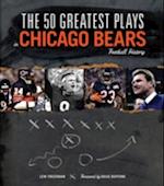 50 Greatest Plays in Chicago Bears Football History