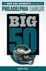 Big 50: Philadelphia Eagles