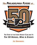 Philadelphia Flyers at 50