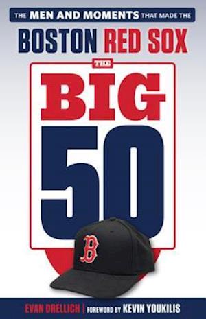 Big 50: Boston Red Sox