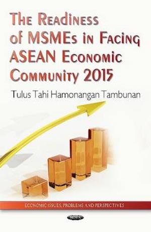 Readiness of MSMEs in Facing ASEAN Economic Community 2015