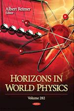 Horizons in World Physics. Volume 282