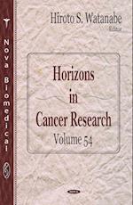 Horizons in Cancer Research. Volume 54