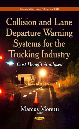 Collision and Lane Departure Warning Systems for the Trucking Industry