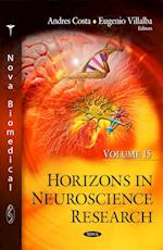 Horizons in Neuroscience Research. Volume 15