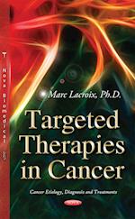 Targeted Therapies in Cancer