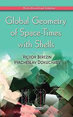 Global Geometry of Space-Times with Shells