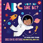 ABC for Me: ABC What Can She Be?