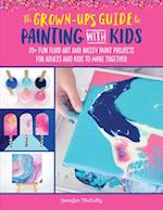 The Grown-Up's Guide to Paint Pouring with Kids
