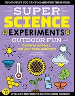 SUPER Science Experiments: Outdoor Fun