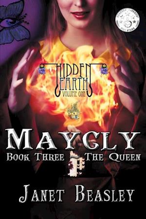 Maycly the Trilogy, Book Three, The Queen