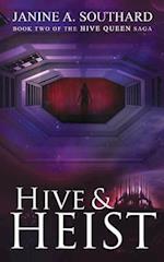 Hive & Heist