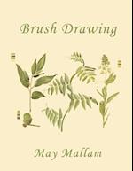 Brush Drawing as Applied to Natural Forms and Common Objects (Yesterday's Classics)