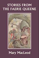 Stories from the Faerie Queene (Yesterday's Classics) 