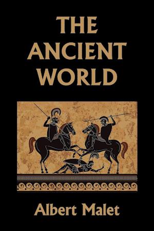 The Ancient World (Yesterday's Classics)