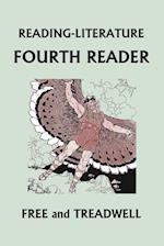 READING-LITERATURE Fourth Reader (Black and White Edition) (Yesterday's Classics) 