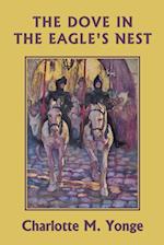 The Dove in the Eagle's Nest (Yesterday's Classics)