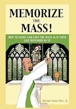 Memorize the Mass!