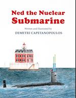 Ned the Nuclear Submarine