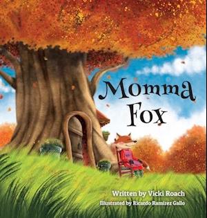 Momma Fox: Always There for Her Seven Little Foxes