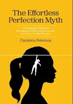 The Effortless Perfection Myth