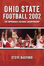 Ohio State Football 2002: The Improbable National Championship 