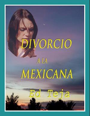 Divorcio A La Mexicana