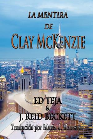 La Mentira  De Clay Mckenzie