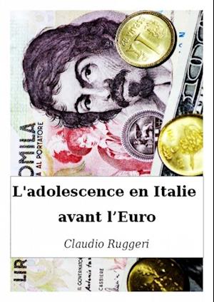 L''adolescence En Italie Avant L’Euro