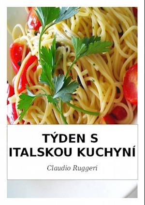 Tyden S Italskou Kuchyni