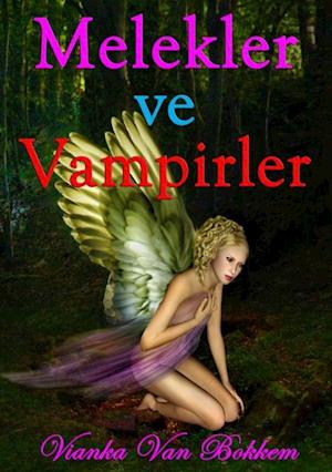 Melekler Ve Vampirler